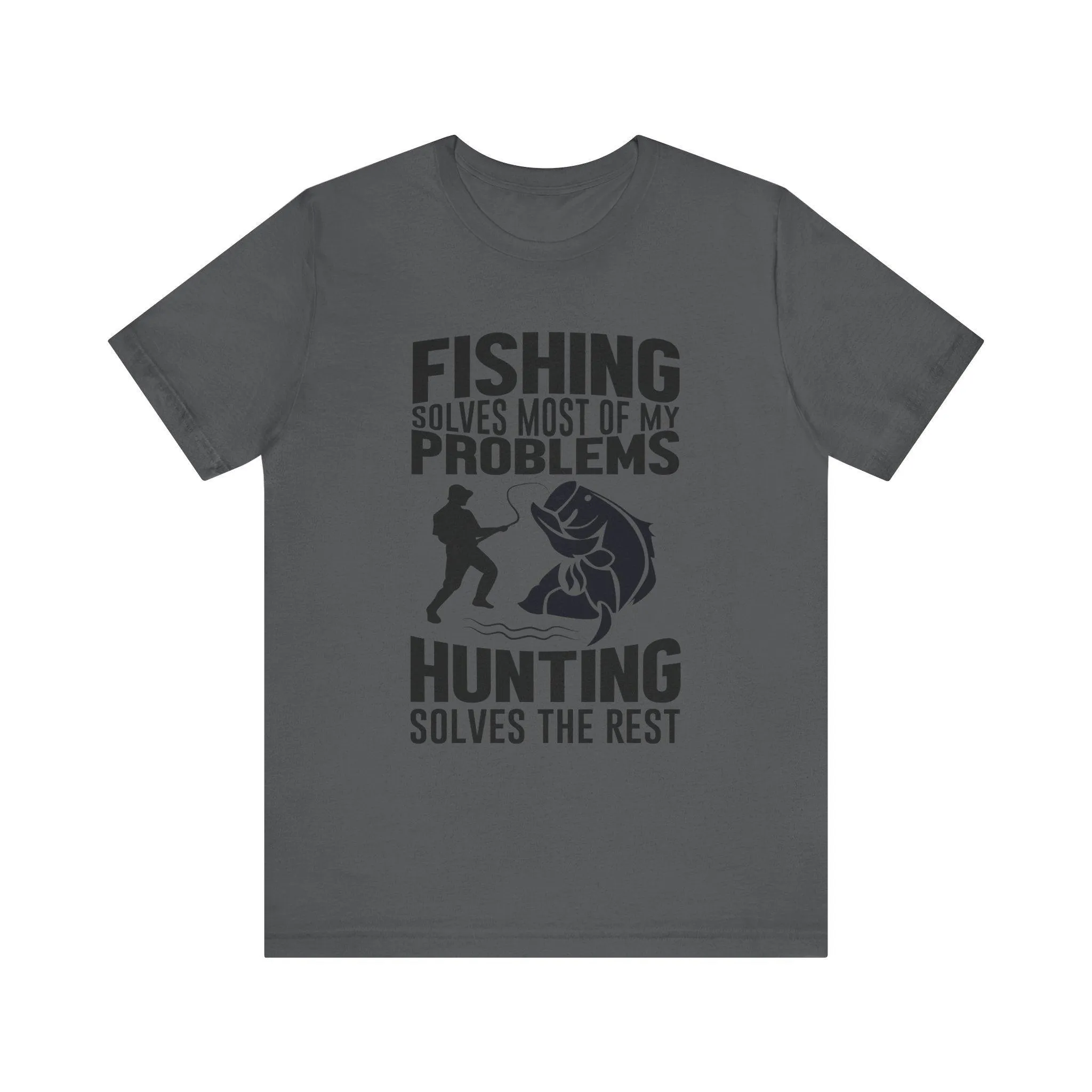 Fishing Solves Everything T Shirt