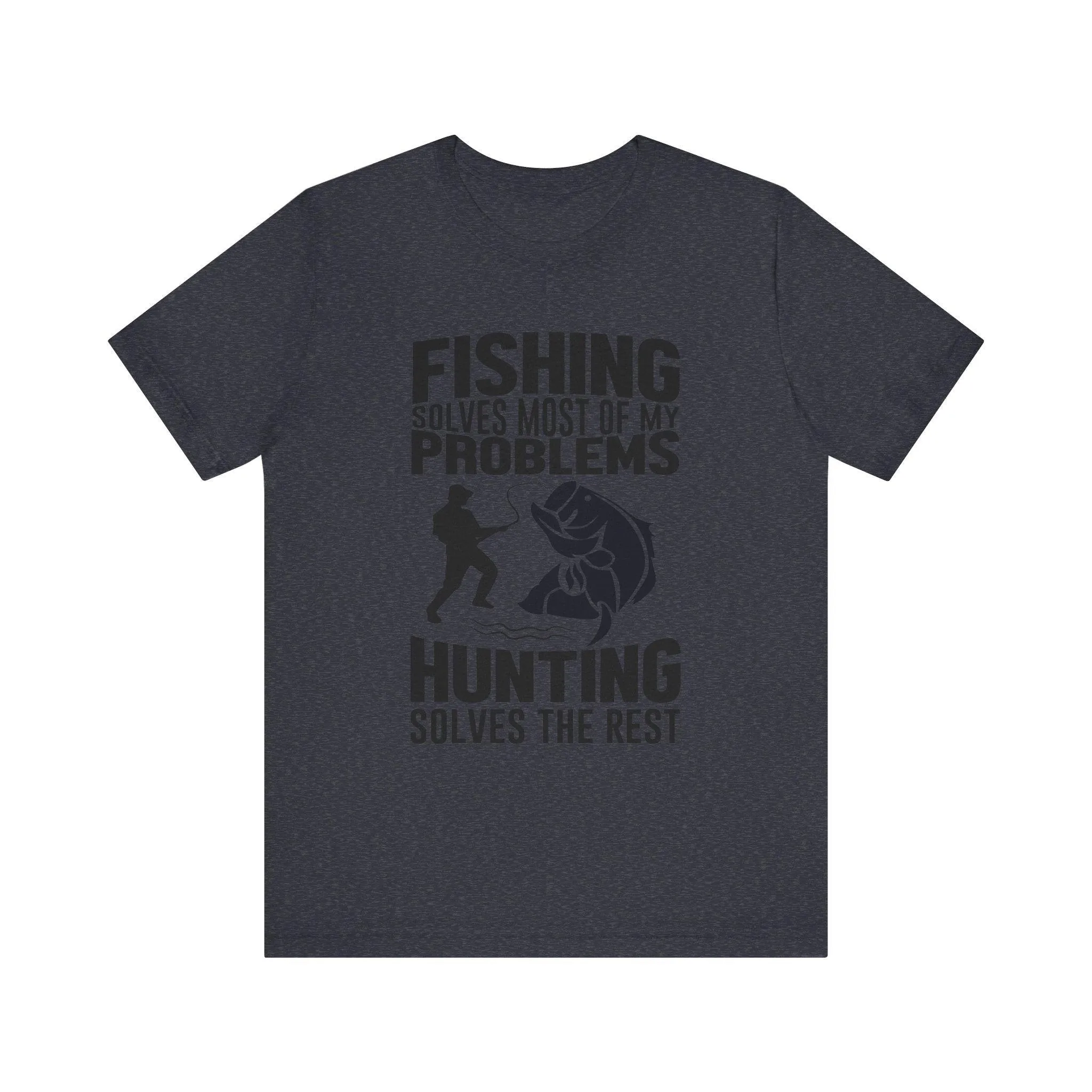 Fishing Solves Everything T Shirt